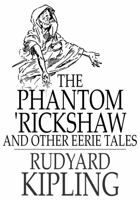 Book Cover for Phantom 'Rickshaw and Other Eerie Tales by Rudyard Kipling