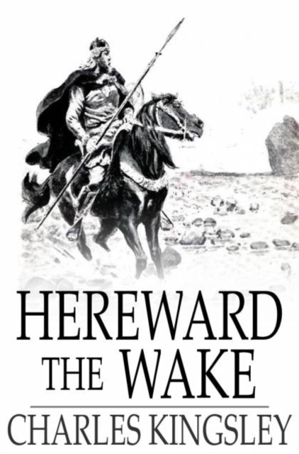 Book Cover for Hereward the Wake by Charles Kingsley