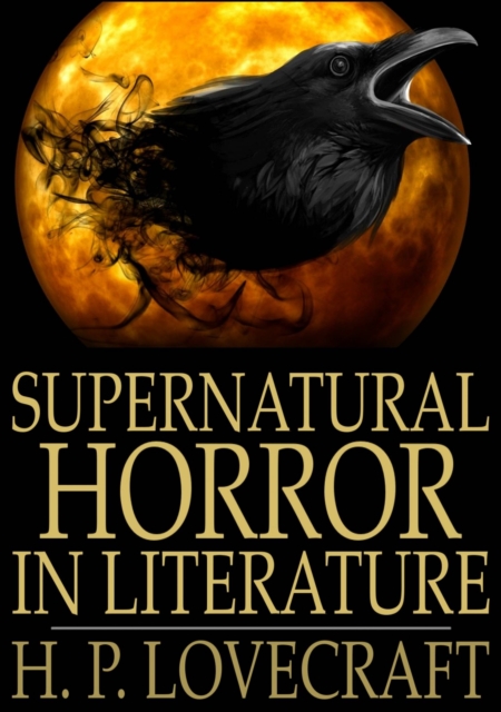 Book Cover for Supernatural Horror in Literature by H. P. Lovecraft