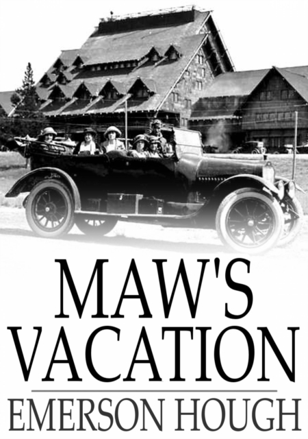 Book Cover for Maw's Vacation by Emerson Hough