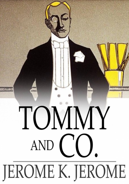 Book Cover for Tommy and Co. by Jerome K. Jerome