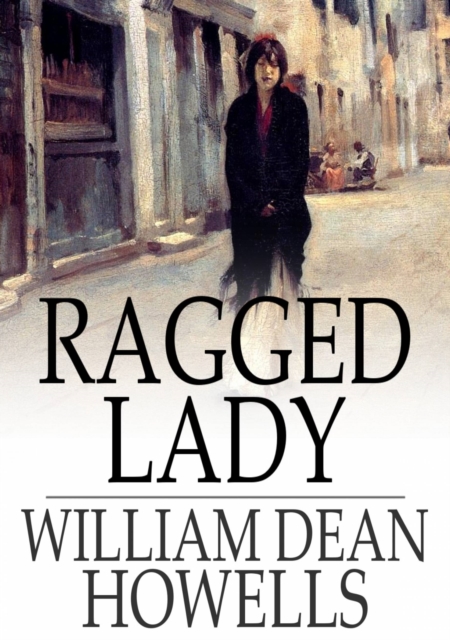 Book Cover for Ragged Lady by William Dean Howells