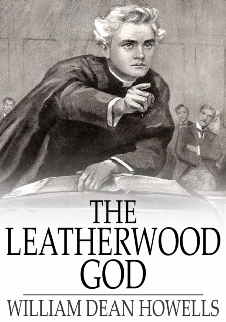 Book Cover for Leatherwood God by William Dean Howells