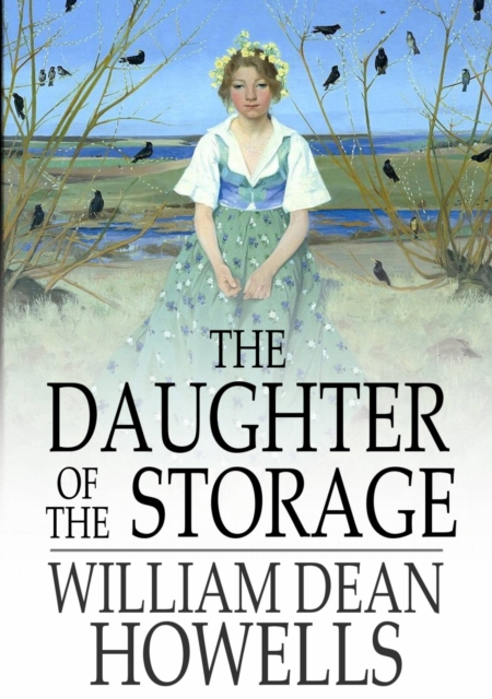 Book Cover for Daughter of the Storage by William Dean Howells