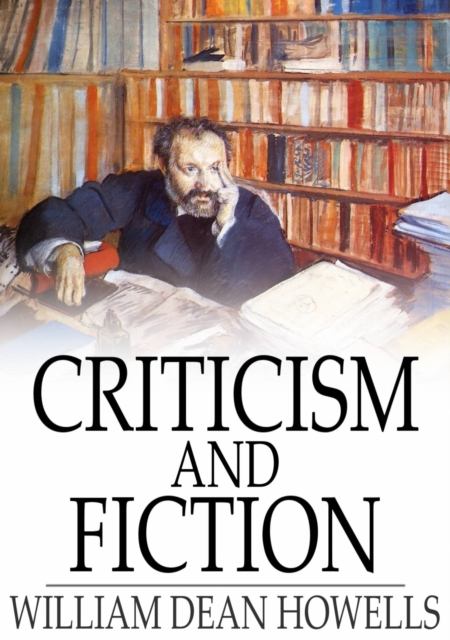 Book Cover for Criticism and Fiction by William Dean Howells