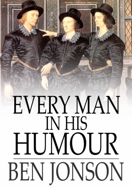 Book Cover for Every Man in His Humour by Ben Jonson