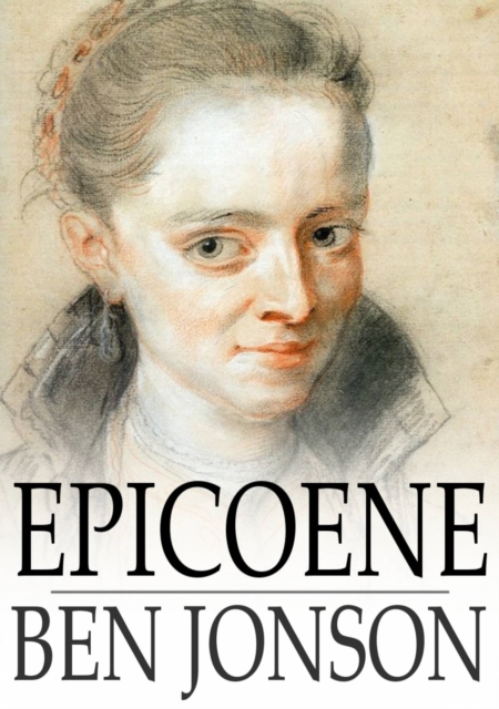 Book Cover for Epicoene by Ben Jonson