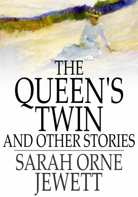 Book Cover for Queen's Twin by Sarah Orne Jewett