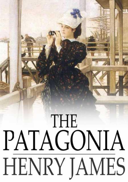 Book Cover for Patagonia by Henry James