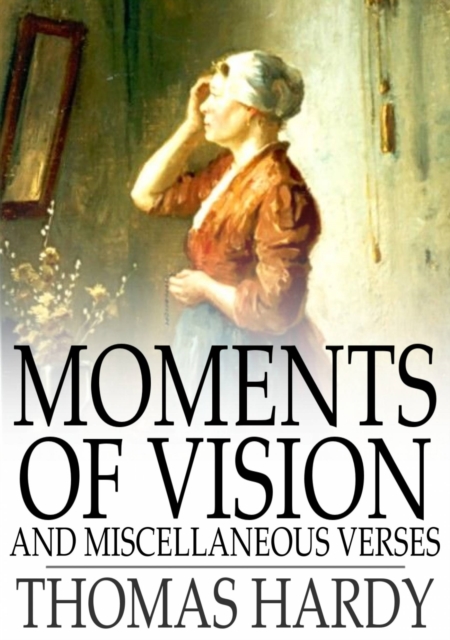 Book Cover for Moments of Vision and Miscellaneous Verses by Thomas Hardy