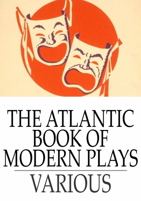 Book Cover for Atlantic Book of Modern Plays by Various