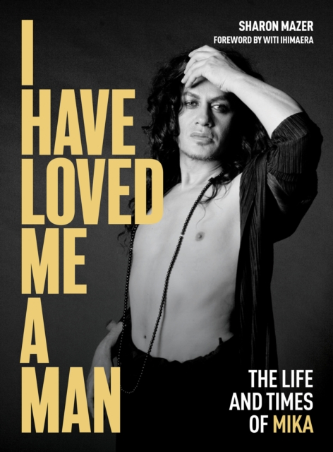 Book Cover for I Have Loved Me a Man by Witi Ihimaera