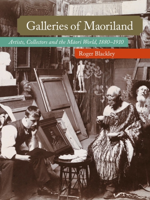 Book Cover for Galleries of Maoriland by Roger Blackley