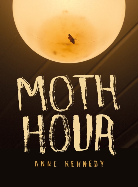 Book Cover for Moth Hour by Anne Kennedy