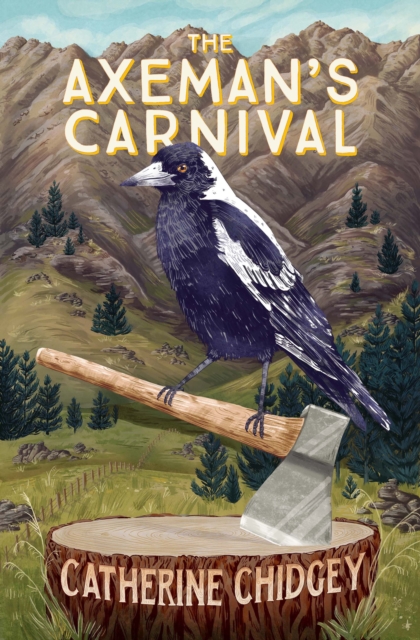 Book Cover for Axeman's Carnival by Catherine Chidgey