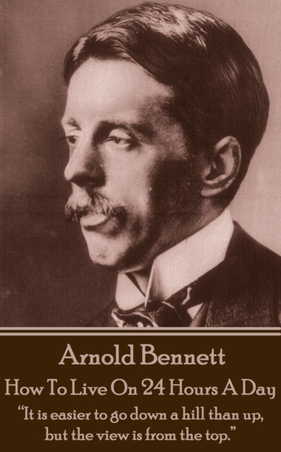 Book Cover for How To Live On Twenty Four Hours A Day by Arnold Bennett