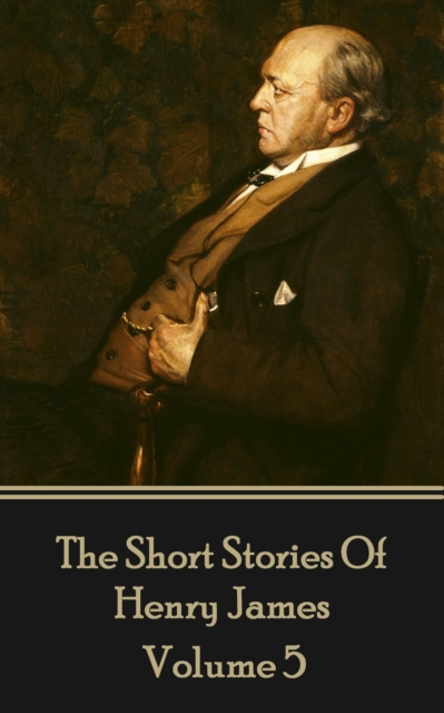 Book Cover for Henry James Short Stories Volume 5 by Henry James