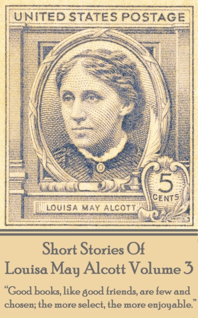 Book Cover for Short Stories Of Louisa May Alcott Volume 3 by Louisa May Alcott