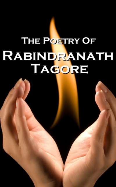 Book Cover for Tagore, The Poetry Of by Rabindranath Tagore