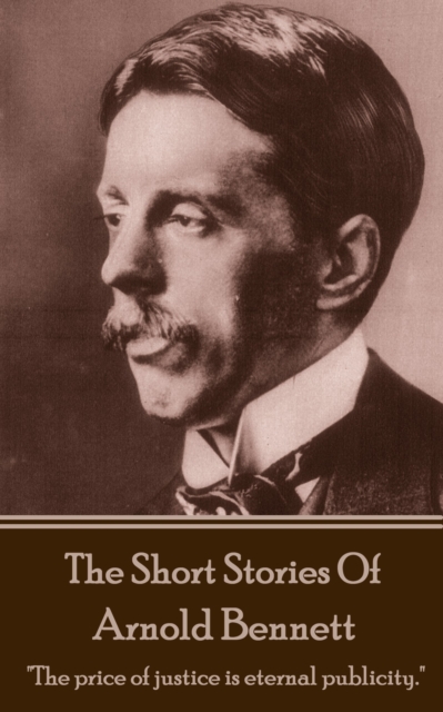 Book Cover for Short Stories Of Arnold Bennett by Arnold Bennett