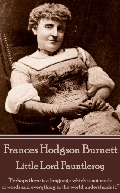 Book Cover for Frances Hodgson Burnett - Little Lord Fauntleroy by Frances Hodgson Burnett