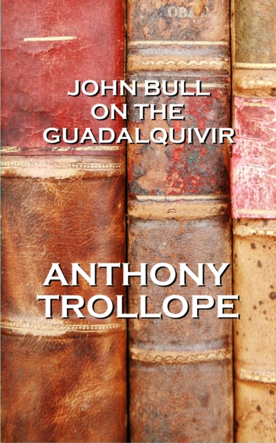 Book Cover for John Bull On The Guadalquivir by Anthony Trollope