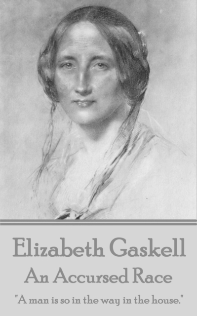 Book Cover for Elizabeth Gaskell - An Accursed Race by Elizabeth Gaskell