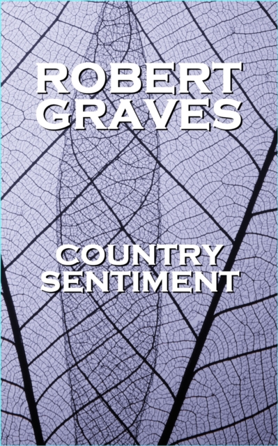Book Cover for Country Sentiment by Robert Graves