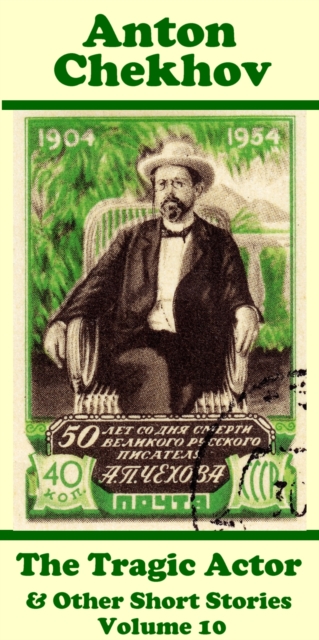 Book Cover for Tragic Actor & Other Short Stories (Volume 10) by Anton Chekhov