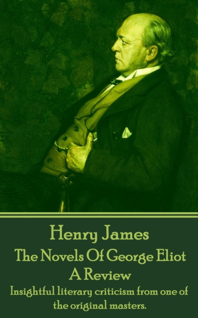 Book Cover for Novels Of George Eliot,  A Review by Henry James