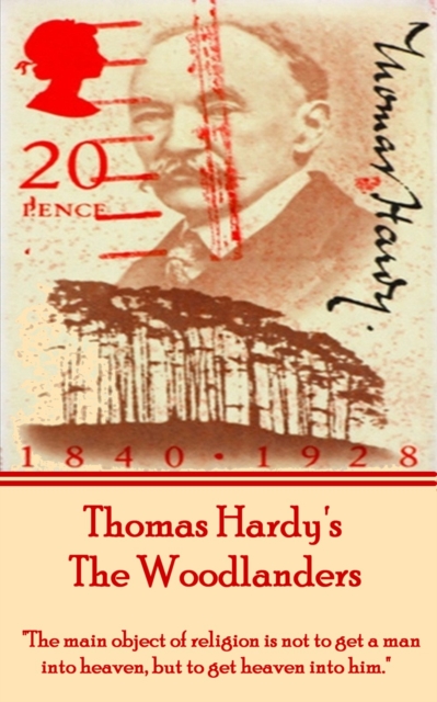 Woodlanders, By Thomas Hardy