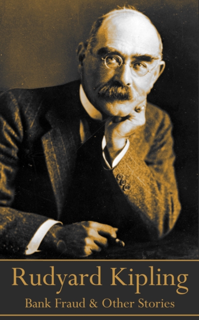 Book Cover for Rudyard Kipling - Bank Fraud & Other Short Stories by Rudyard Kipling