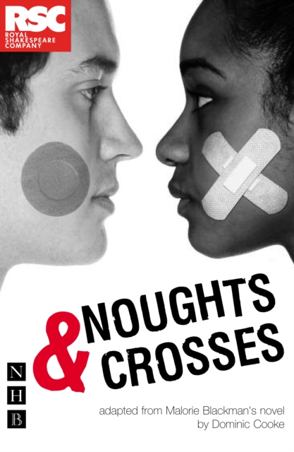 Book Cover for Noughts & Crosses (NHB Modern Plays) by Blackman, Malorie