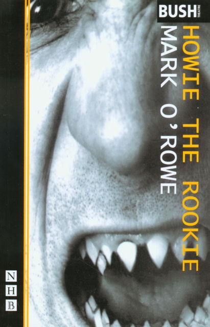 Book Cover for Howie the Rookie (NHB Modern Plays) by Mark O?Rowe