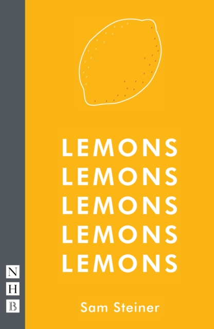 Book Cover for Lemons Lemons Lemons Lemons Lemons (NHB Modern Plays) by Steiner, Sam