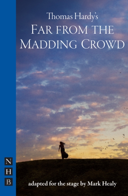 Book Cover for Far from the Madding Crowd (NHB Modern Plays) by Thomas Hardy