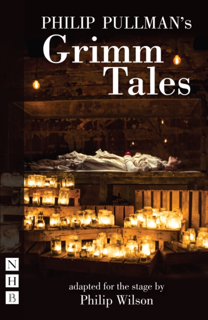 Book Cover for Philip Pullman's Grimm Tales (NHB Modern Plays) by Philip Pullman