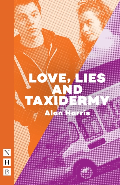 Book Cover for Love, Lies and Taxidermy (NHB Modern Plays) by Alan Harris