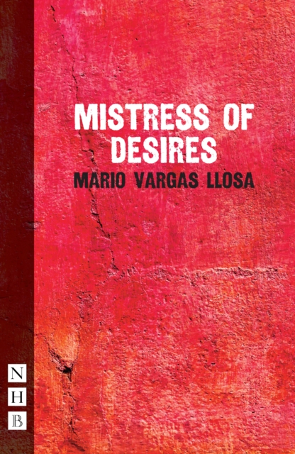 Book Cover for Mistress of Desires (NHB Modern Plays) by Mario Vargas Llosa