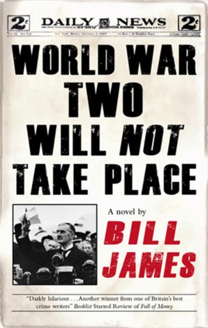 Book Cover for World War Two Will Not Take Place by Bill James