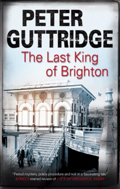 Book Cover for Last King of Brighton by Peter Guttridge