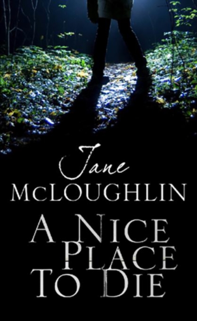 Book Cover for Nice Place to Die by Jane McLoughlin