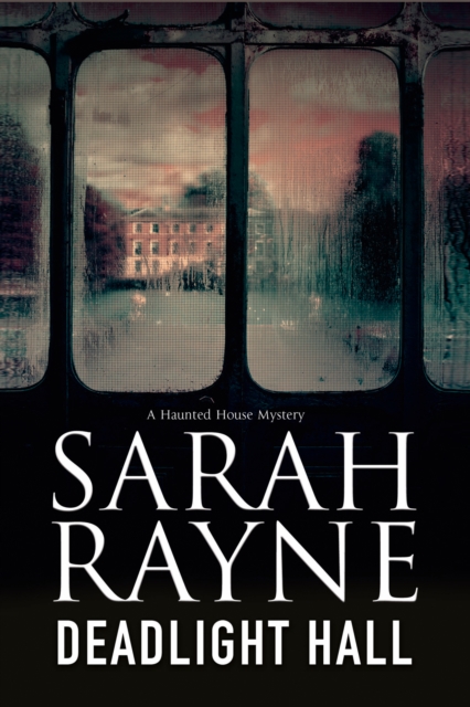 Book Cover for Deadlight Hall by Sarah Rayne