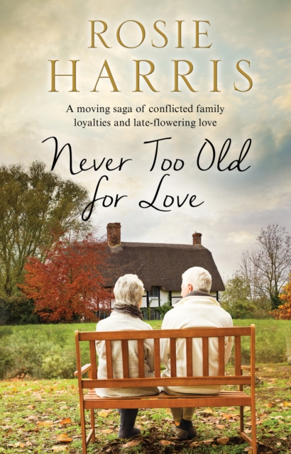 Book Cover for Never Too Old for Love by Harris, Rosie