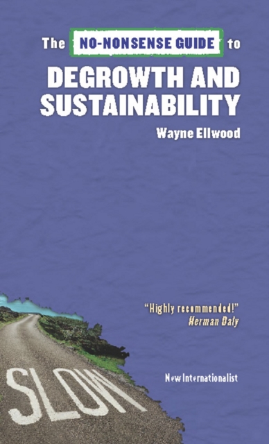 Book Cover for No-Nonsense Guide to Degrowth and Sustainability by Wayne Ellwood