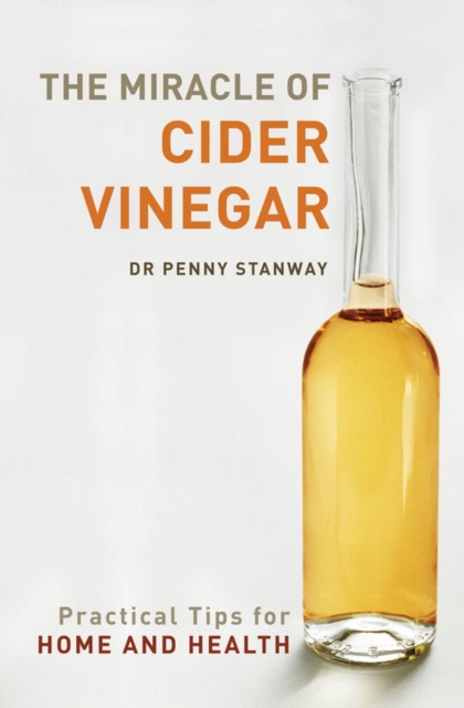 Book Cover for Miracle of Cider Vinegar by Dr. Penny Stanway