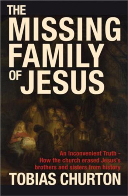 Book Cover for Missing Family of Jesus by Tobias Churton