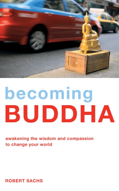 Book Cover for Becoming Buddha by Robert Sachs