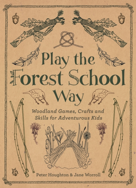 Book Cover for Play The Forest School Way by Jane Worroll, Peter Houghton