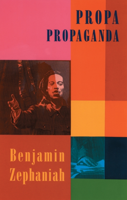 Book Cover for Propa Propaganda by Benjamin Zephaniah